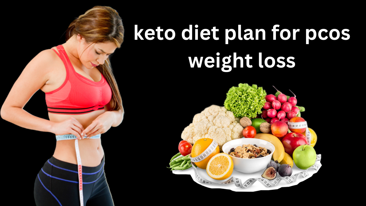 keto diet plan for pcos weight loss